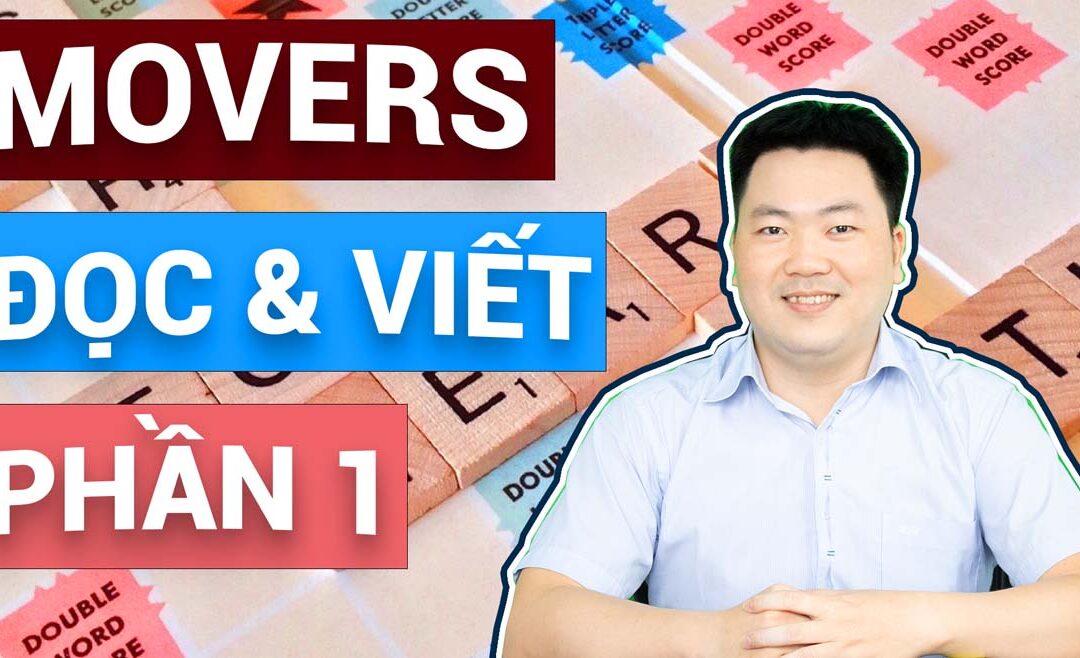 #1 – LUYỆN THI MOVERS – Cách làm đề thi Đọc và Viết – Phần 1 | Cambridge | Tiếng Anh cho bé cấp 1